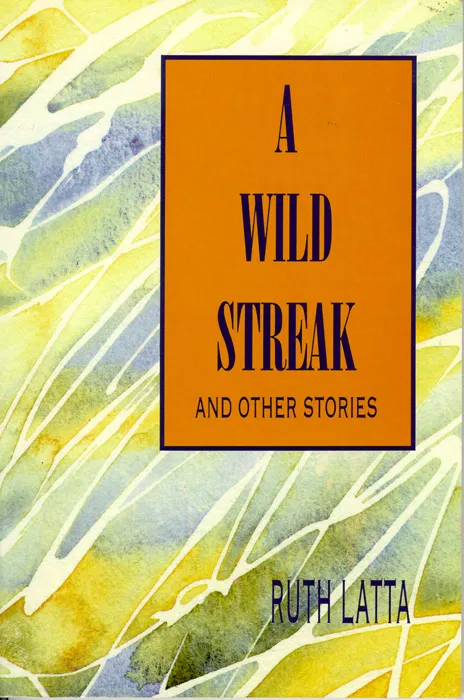 A Wild Streak and Other Stories